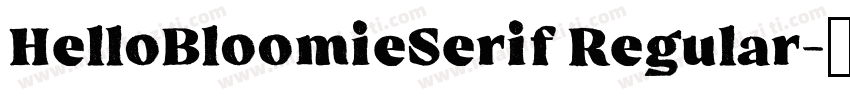 HelloBloomieSerif Regular字体转换